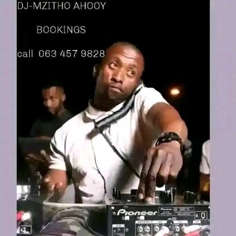 DJ mzitho ahooy