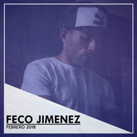 FEBRERO 2018. Mixed By FECO JIMENEZ by Feco Jimenez