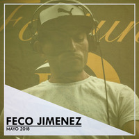 MAYO 2018. Mixed By FECO JIMENEZ. by Feco Jimenez