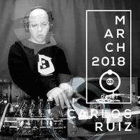 [03.2018] Carlos Ruiz / dj set by Carlos Ruiz