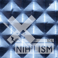 Nihilism 10.6 by Tom Nihil