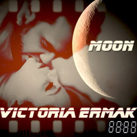 Victoria Ermak - Moon (Sampler Ep)  by @UniverseAxiom .LaBeL.