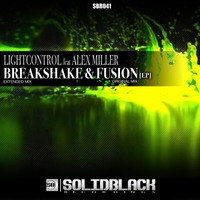 Breakshake & Fusion EP *BEATPORT, ITUNES, TRACKITDOWN EXCLUSIVE 02/16*