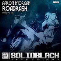 Aaron Morgan - RoadRash *** BEATPORT EXCLUSIVE 04/17** (Original Mix) by Fuzion Four Records (CMG)