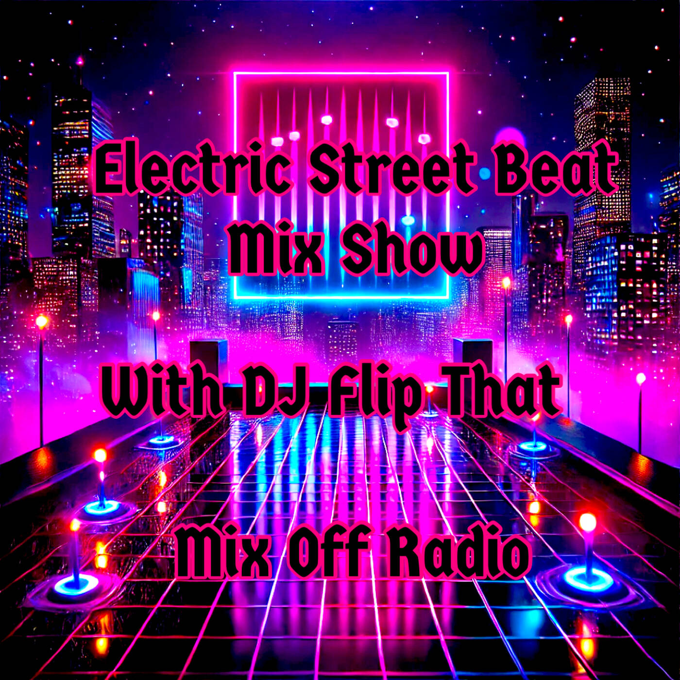 Electric Street Beat Mix Show 11-17-25 (DJ Mix) NewHouseMusic-ElectronicMusic-AfterHours