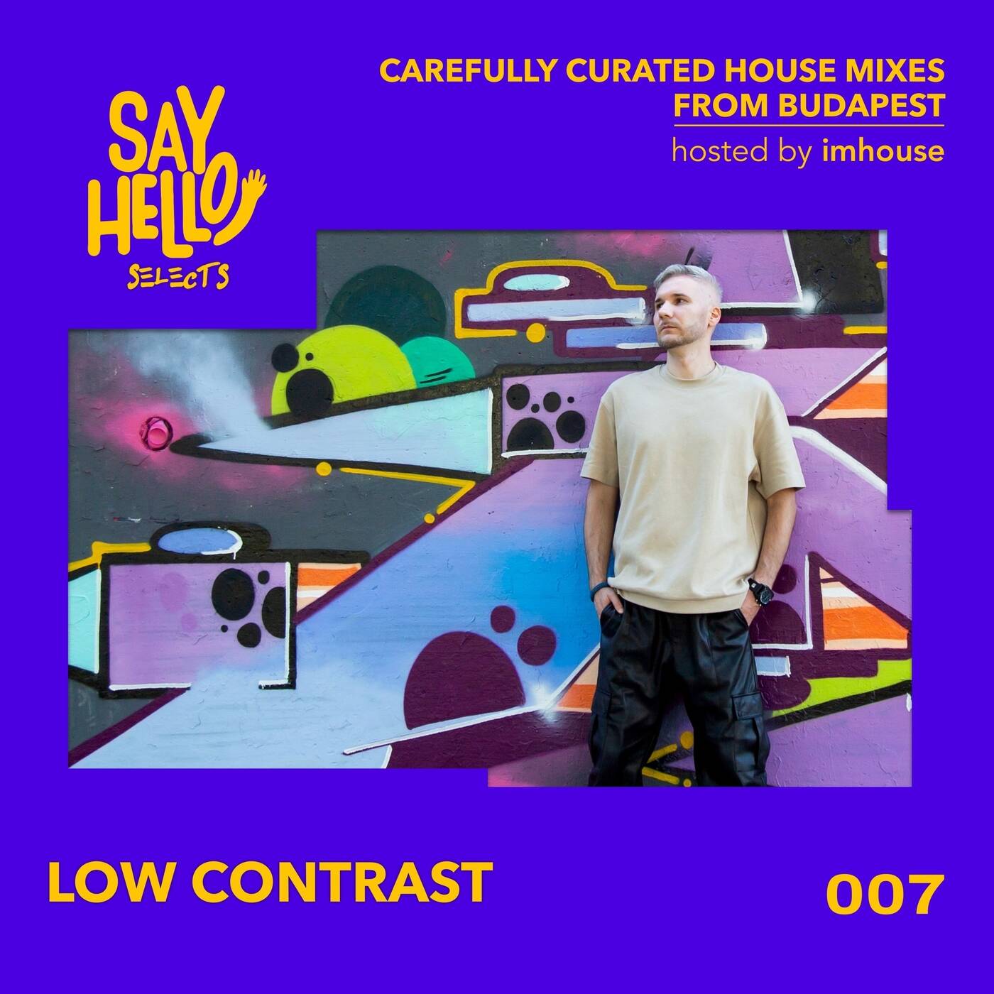 Say Hello! Selects 007 – Low Contrast episode artwork