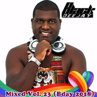 Mixed Vol. 23 (junho Bday2018) by Dee Jay Black