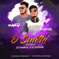 O Saathi (Remix) - DJ Pankaj x DJ Sudhir by DJ PankaJ