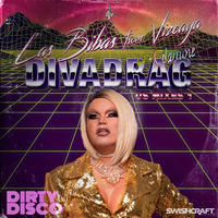 Las Bibas From Vizcaya - DivaDrag F/Cdamore (Dirty Disco Wannakiki Tropical Remix) WEB PREVIEW by Dirty Disco