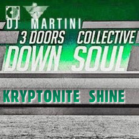 Kryptonite Shine by Dj Martini