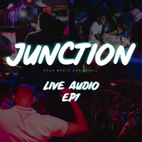 JUNCTION EP1 Live Audio by Blaqrose Supreme