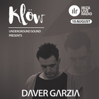 KLOW RADIO SHOW X DAVER GARZIA (Ibizaliveradio) by Daver Garzia