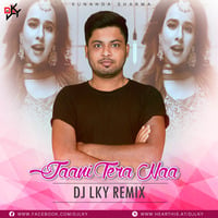 Jaani Tera Naa (Remix) - Dj Lky by DJ Lky