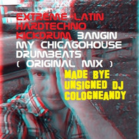 Extreme #HardTechno #kickdrum  banging #Chicago #House #Drums (Original Mix).MP3 by DJ Cologneandy