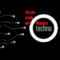 Acid For My Hard Techno MP3.MP3 by DJ Cologneandy