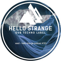 XEED - Hello Strange Podcast by XEED