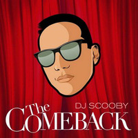 The Comeback Mix by DJ Scooby  (Section The Party 2) by DW210SAT