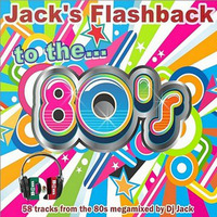 DJ Jack - Jack's Flashback To The 80's Mix (Section The 80's Part 4) by DW210SAT