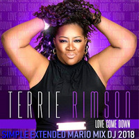 TERRIE RIMSON - LOVE COME DOWN ( SIMPLE EXTENDED MÁRIO MIX DJ 2018 )( 116 BPM ) by Mário Mix Dj