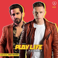 Play Life Podcast #023 with DJ NYK &amp; Nicky Romero by DJ NYK