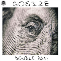 😎DZR2037 : Gosize - Double Pam (Original Mix)🔥 by Dizzines Records