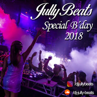 Dj Jully Beats - Special Bday 2018 by Jully Beats