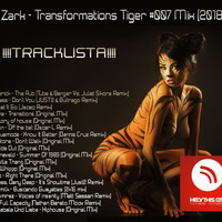 John Zark - Transformations Tiger #007 Mix (2018.08.13) by János Szalai