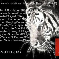 John Zark - Transformations Tiger #012 Mix (2018.09.02) by János Szalai