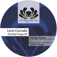 Lerio Corrado - Pull My Finger e.p [MS134]