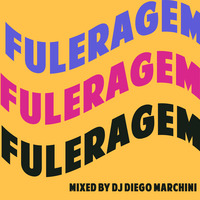 FULERAGEM BY Dj Diego Marchini by Dj Marchini