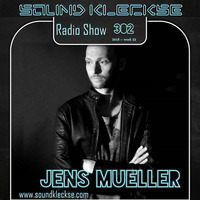 Sound Kleckse Radio Show 0302 - Jens Mueller - 2018 week 33 by Jens Mueller