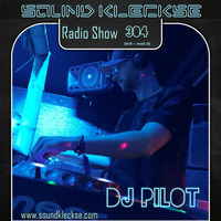Sound Kleckse Radio Show 0304 - DJ Pilot - 2018 week 35 by Sound Kleckse