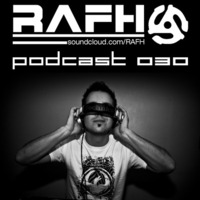 RAFH Podcast :: Episode 030 :: by RAFH