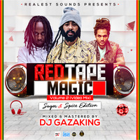 REDTAPE MAGIC VOL 2 (SUGAR AND SPICE EDITION) BY DJ GAZAKING THA ILLEST AUDIO VERSION by DjGazaking