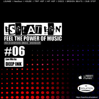 FEEL THE POWER OF MUSIC (Recording Hour 06 - Live Mix by Deep Ink) by ISOLATION