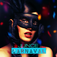 CARNAVAL - JUNCE (FEB 2K18) by JUNCE
