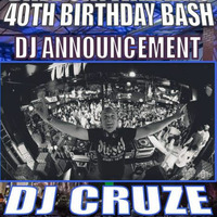 DJ Cruze @ Daves 40th Birthday Bash by Dave Skywalker