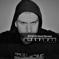 FFM129 | DAVID SERRANO DJ by FORMAT.FM