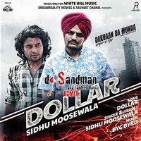 Dollar (dj Sandman Remix) | Dakuaan Da Munda | Sidhu Moosewala by dj Sandman aka Sandeep Hans