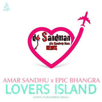 Lover's Island (dj Sandman Remix) | Amar Sandhu x Epic Bhangra | Taken from 'Holi Mix 2018' by dj Sandman aka Sandeep Hans