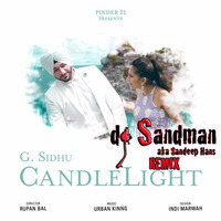 Candle Light (dj Sandman Remix) - G. Sidhu by dj Sandman aka Sandeep Hans