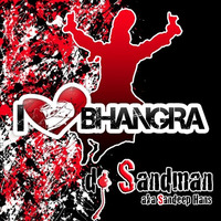 I (heart) Bhangra - dj Sandman (2015) by dj Sandman aka Sandeep Hans