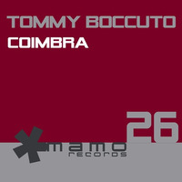 TOMMY BOCCUTO - COIMBRA (ORIGINAL MIX) by Tommy Boccuto
