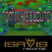 IVR084 : Tommy Boccuto - Deep Pleasure (Original Mix) by Tommy Boccuto