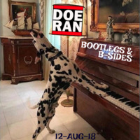 Bootlegs &amp; B-Sides [12-Aug-2018] by Doe-Ran