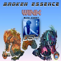 Broken Essence 057 Joe Wink &amp; DSH by JOE WINK