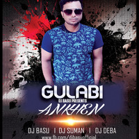 Gulabi Ankhen-DJ Basu DJ Suman &amp; DJ Deba Remix by DJAYBasu