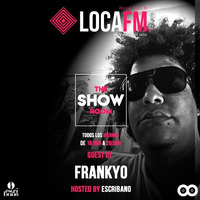 The Showroom Ibiza By Escribano #58 + Frankyo [06 - 07 - 2018] - Loca FM Ibiza Radio by Escribano