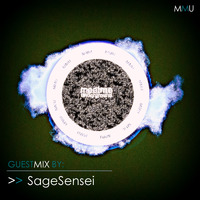 029 Meet Me Underground Guest Mix By SageSensei by Meet Me Underground (MMU Realm)