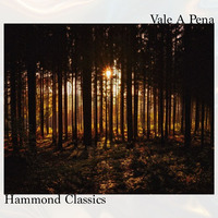 Vale A Pena by Hammond Classics